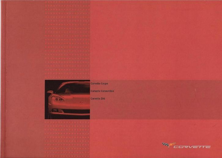 CHEVROLET CORVETTE  2006, Boeken, Auto's | Folders en Tijdschriften, Zo goed als nieuw, Chevrolet, Ophalen of Verzenden