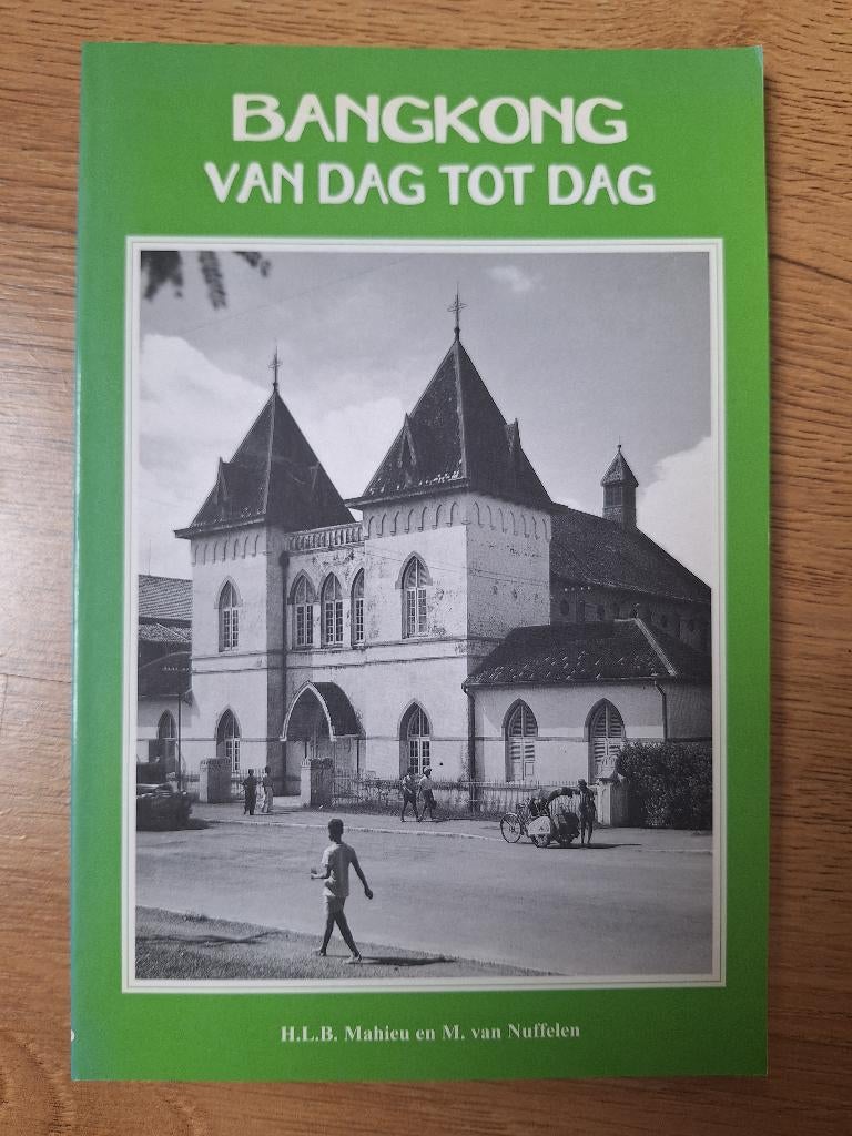 Bangkong van Dag tot Dag; H.L.B. Mahieu, M. Van Nuffelen, Ophalen of Verzenden, Overige soorten, Azië, Boek of Tijdschrift