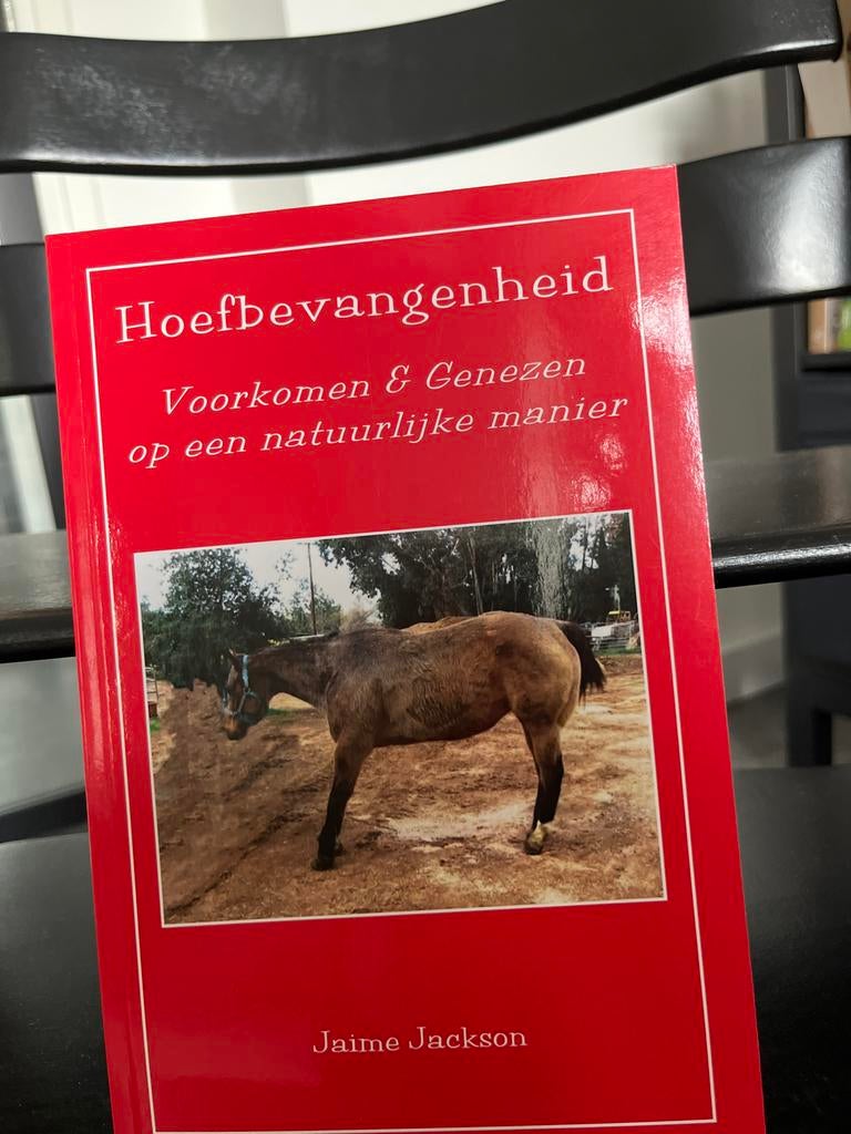 Hoefbevangenheid: Voorkomen & Genezen op een natuurlijke man, Ophalen of Verzenden, Zo goed als nieuw, Paarden of Pony's
