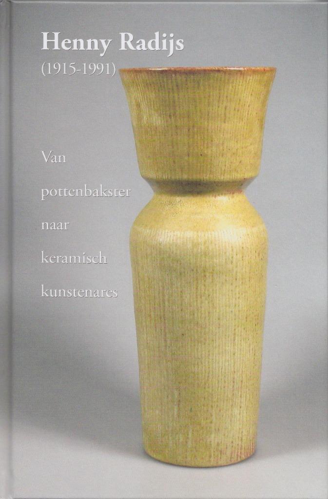 Boek Henny Radijs (1915-1991), Antiek en Kunst, Antiek | Keramiek en Aardewerk, Ophalen of Verzenden