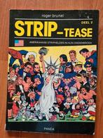 Strip -Tease deel 2 parodie door Roger Brunel, Roger Brunel, Europa, Ophalen of Verzenden, Gelezen