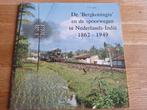 De bergkoningin en de spoorwegen  nederlands-indië 1862 1949, Verzamelen, Spoorwegen en Tramwegen, Ophalen of Verzenden, Zo goed als nieuw