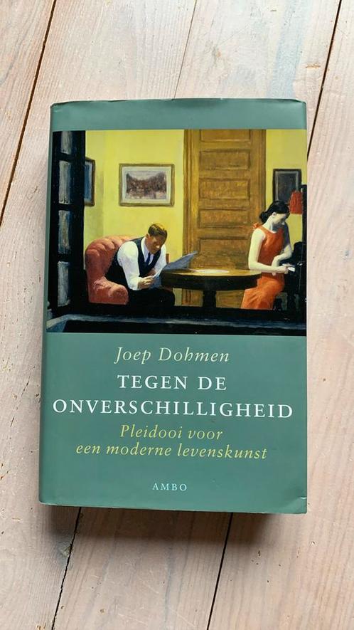 Joep Dohmen - Tegen de onverschilligheid, Boeken, Filosofie, Zo goed als nieuw, Verzenden
