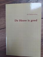 De Heere is goed, ds. P. Waldenstrom, Ophalen of Verzenden