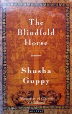Shusha Guppy - The Blindfold Horse (ENGELSTALIG), Boeken, Ophalen of Verzenden, Zo goed als nieuw, Fictie