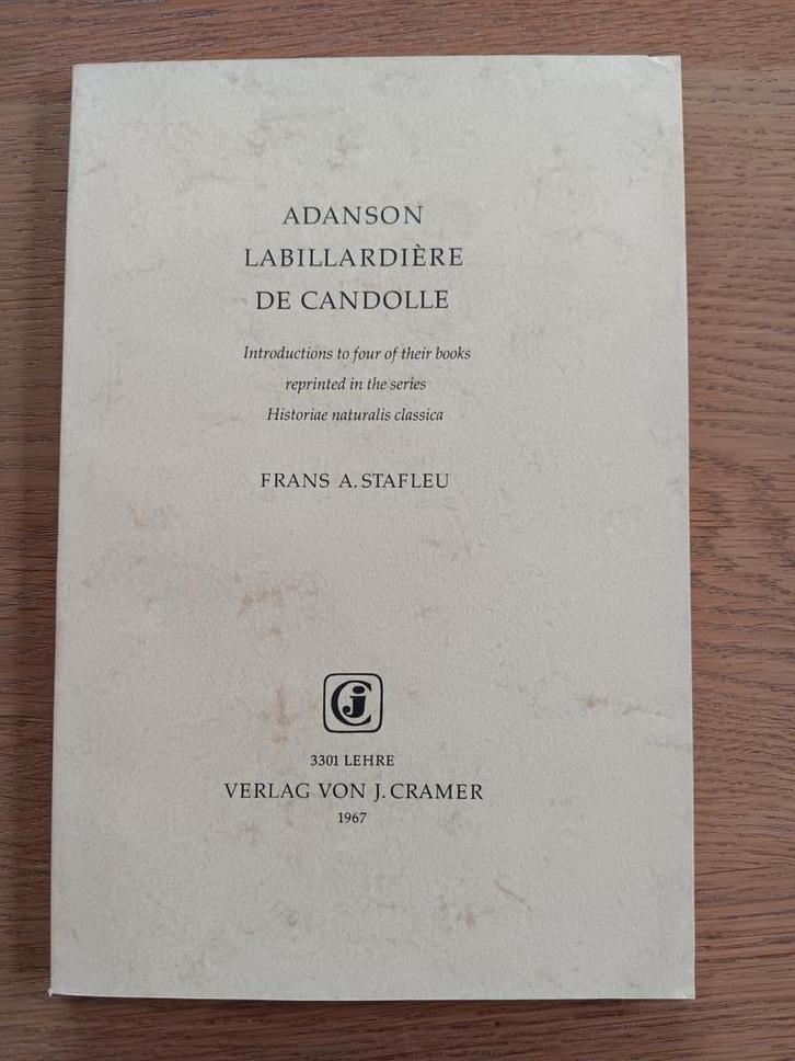 Frans Stafleu - ADANSON - LABILLARDIERE -DE CANDOLLE Botanie, Boeken, Wetenschap, Gelezen, Natuurwetenschap, Ophalen of Verzenden