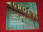 Leiden - Groenoordhallen - Van Hallen naar Huizen., Ophalen of Verzenden, Zo goed als nieuw