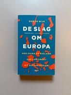 De slag om Europa - Rob de Wijk, Boeken, Ophalen of Verzenden, Zo goed als nieuw, Europa