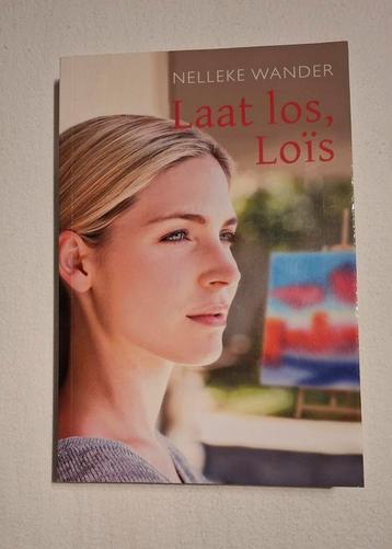 Laat los, Loïs - Nelleke Wander - Nieuw beschikbaar voor biedingen
