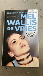 Mel Wallis de Vries - Kil, Boeken, Ophalen of Verzenden, Zo goed als nieuw, Mel Wallis de Vries