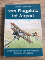 Vanackere, van Flugplatz tot Airport: vliegveld Wevelgem, Ophalen of Verzenden, Zo goed als nieuw