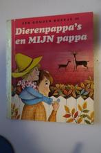 Gouden boekje-dierenpappa`s en mijn pappa-no 56-1968, Ophalen of Verzenden, Gelezen, Han Hoekstra