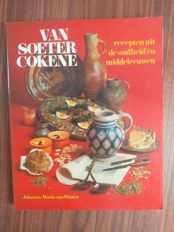 Van Soeter Cokene - Recepten uit de oudheid en middeleeuwen beschikbaar voor biedingen