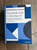 Basisboek recht in de zorg- en welzijnsector, Boeken, Studieboeken en Cursussen, Ophalen of Verzenden, Zo goed als nieuw, HBO