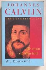 Bouwsma - Johannes Calvijn, Boeken, Ophalen of Verzenden, Gelezen, Bouwsma, Christendom | Protestants