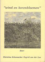 Wind en korenbloemen - Christine Schumacher (gedichten)., Boeken, Ophalen of Verzenden, Gelezen