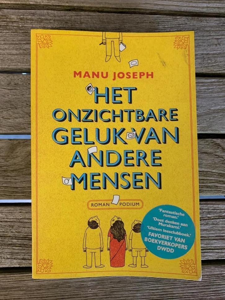 Het onzichtbare geluk van andere mensen; Manu Joseph, Boeken, Romans, Zo goed als nieuw, Ophalen of Verzenden