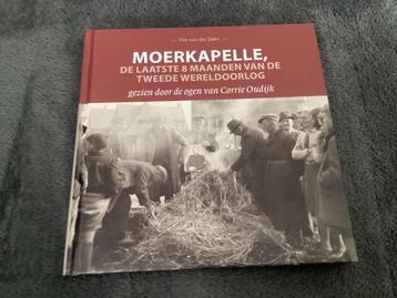Moerkapelle, de laatste 8 maanden van de Tweede Wereldoorlog beschikbaar voor biedingen