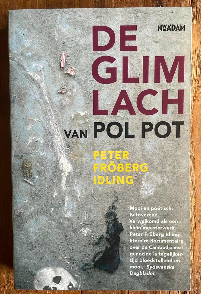 Peter Fröberg Idling - Glimlach van Pol Pot, Boeken, Overige Boeken, Zo goed als nieuw, Ophalen of Verzenden