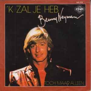 Benny Neyman – 'k Zal Je Heb / VG / Single 7 / 13O beschikbaar voor biedingen