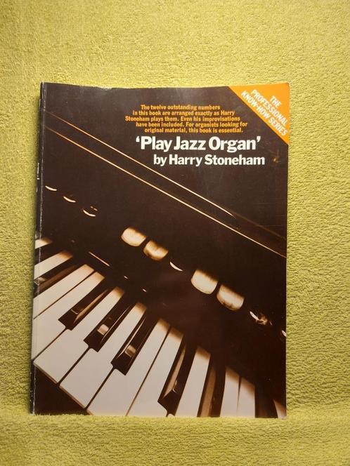 Play Jazz Organ - Harry Stoneham. Muziekboek., Boeken, Muziek, Ophalen of Verzenden