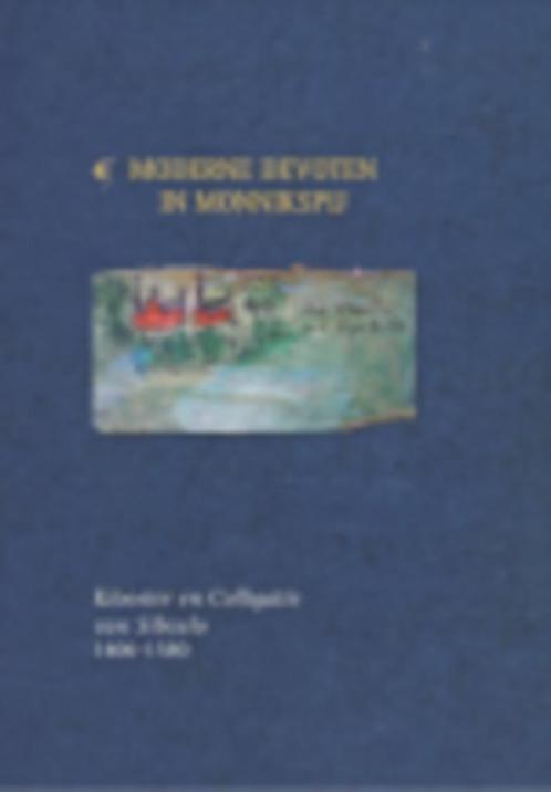 Moderne Devoten in monnikspij, Klooster en Colligatie van Si, Boeken, Geschiedenis | Stad en Regio, Nieuw, 14e eeuw of eerder