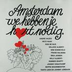 Amsterdam We Hebben Je Hart Nodig, Cd's en Dvd's, Vinyl | Nederlandstalig, Verzenden, Gebruikt, Overige formaten, Levenslied of Smartlap