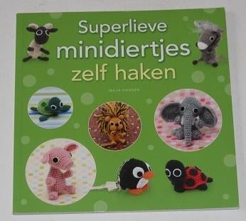 Superlieve minidiertjes haken - Manja Hansen - 118722, Ophalen of Verzenden, Zo goed als nieuw, Breien en Haken
