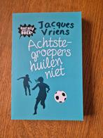 Achtstegroepers huilen niet - Jacques Vriens, Ophalen of Verzenden, Zo goed als nieuw, Jacques Vriens, Fictie algemeen