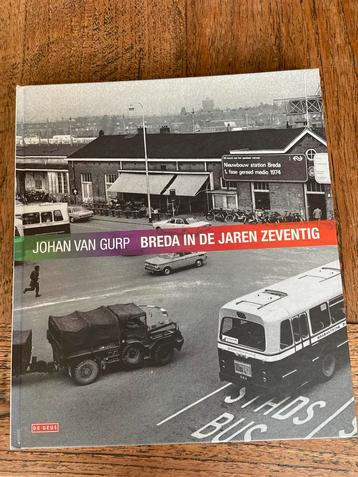 Breda in de jaren zeventig - Johan van Gurp - Nieuwstaat!! beschikbaar voor biedingen