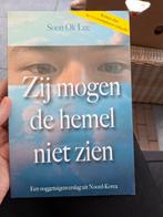 Soon Ok Lee - Zij mogen de hemel niet zien, Ophalen of Verzenden, Zo goed als nieuw, Soon Ok Lee