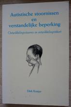 Autistische stoornissen en verstandelijke beperking, Ophalen of Verzenden, Zo goed als nieuw, Ontwikkelingspsychologie, Dirk Kraijer