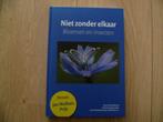 Louis Schoonhoven Niet zonder elkaar bloemen en insecten HC, Verzenden, Zo goed als nieuw
