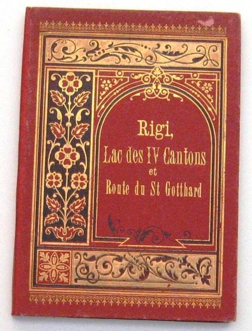 Rigi Lac des IV Cantons et Route du St Gotthard [c1880], Antiek en Kunst, Antiek | Boeken en Bijbels, Ophalen of Verzenden