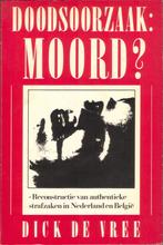 Doodsoorzaak Moord? Deel 1 - Dick de Vree, Verzenden, Gelezen, Nederland