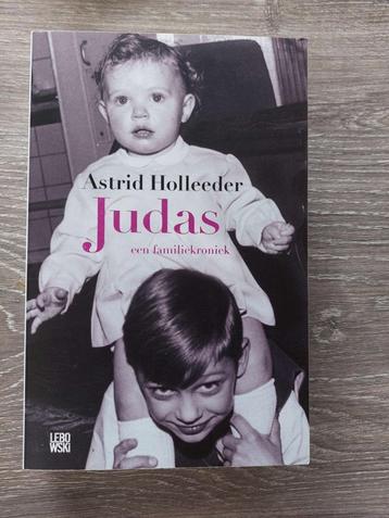Astrid Holleeder - Judas een familiekroniek beschikbaar voor biedingen