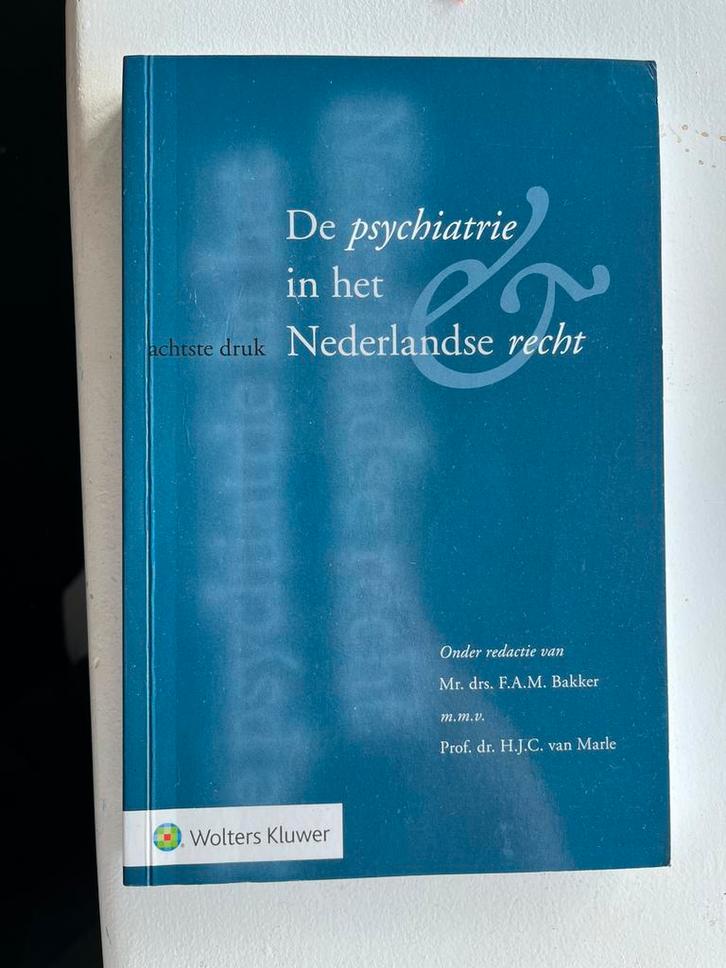 De psychiatrie in het Nederlandse recht, Boeken, Wetenschap, Zo goed als nieuw, Ophalen of Verzenden