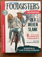 Foodsisters Kookboek - 8 Weken Slank (Zo Goed Als Nieuw), Ophalen of Verzenden, Zo goed als nieuw, Gezond koken
