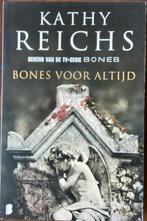 Kathy Reichs - Bones voor altijd, Ophalen of Verzenden, Zo goed als nieuw, Nederland
