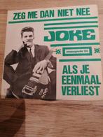 Joke/zeg me dan niet nee, Cd's en Dvd's, Vinyl | Nederlandstalig, Ophalen of Verzenden, Gebruikt, Overige formaten, Levenslied of Smartlap