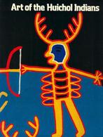 Art of the Huichol Indians, Ophalen of Verzenden, Gelezen, Schilder- en Tekenkunst, Meerdere auteurs