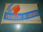 Vorstin in goud (Koningin Wilhelmina), Ophalen of Verzenden, Gelezen