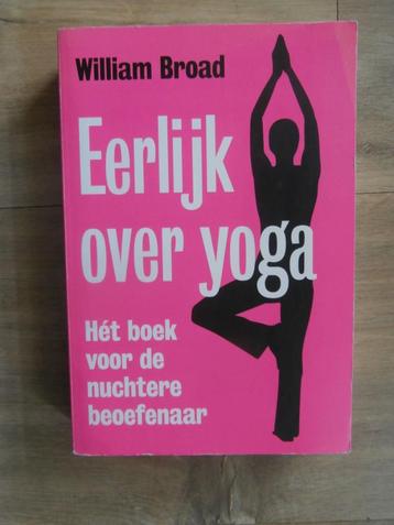 Eerlijk over yoga  - William J. Broad