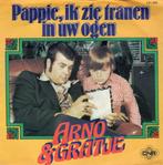 ARNO & GRATJE  -  Pappie, ik zie tranen in uw ogen, Cd's en Dvd's, Vinyl Singles, Gebruikt, 7 inch, Single, Ophalen of Verzenden