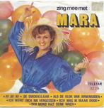 Vinyl Single Zing Mee Met Mara, Ophalen of Verzenden, Gebruikt, Nederlandstalig