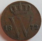 Halve Cent 1872, Postzegels en Munten, Munten | Nederland, Verzenden, Koning Willem III, Overige waardes, Losse munt