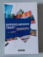 Oppervlakkigheid Troef? - J.I. Packer, Ophalen of Verzenden