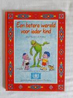 Een betere wereld voor ieder kind. Door Kermit de kikker., Ophalen, Zo goed als nieuw