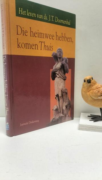 Donkersteeg, J.; Die heimwee hebben, komen Thuis (Ds. Doorne beschikbaar voor biedingen