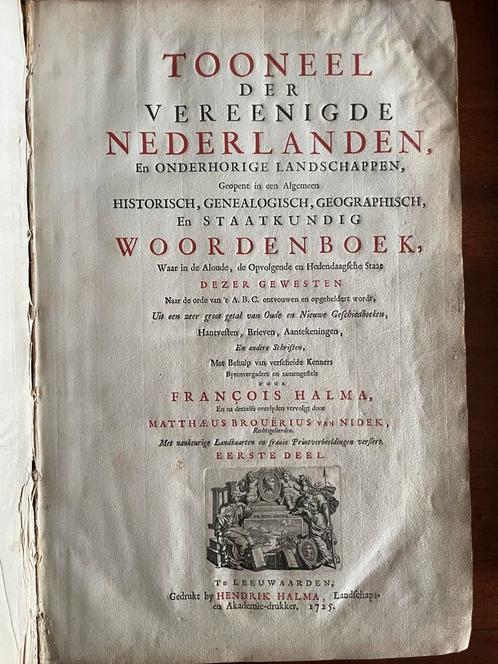 Tooneel der Vereenigde Nederlanden, Halma, 1725, Antiek en Kunst, Antiek | Boeken en Bijbels, Ophalen of Verzenden
